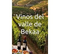 Vinos del valle de Bekaa