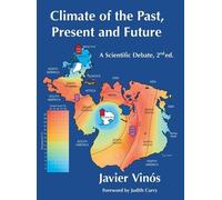 Vinos J Present and Future Climate of the Past (Copertina rigida)