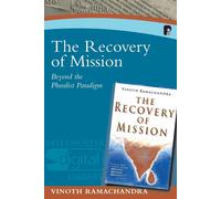 Vinoth Ramachan The Recovery of the Mission: Beyond the Pluralist Pa (Tascabile)