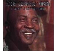 Vinson,Eddie "Cleanhead" - I Want a Little Girl