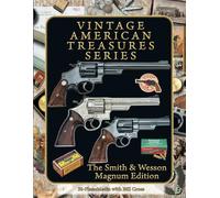 Vintage American Treasure Series: The Smith & Wesson Magnum Edition