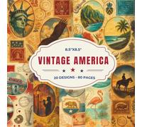 Vintage Americana Scrapbook Paper Pad 8.5x8.5: American Heritage 20 Double-Sided Designs 80 Pages USA Land: Patriotic Decorative Craft Sheets Route 66 ... England National Parks Retro Diner Cowboys