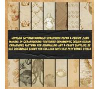 vintage antique mermaid scrapbook paper & cricut ,card making 14 scrapbooking textured ornaments design ocean creatures pattern for journaling art & ... sheet for collage with old patterned style