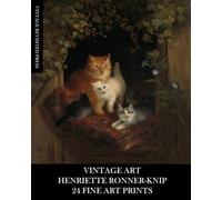 Vintage Art: Henriette Ronner-Knip: 24 Fine Art Prints: Cat Ephemera for Framing, Home Decor, Collage, Decoupage and Mixed Media