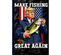 Vintage Bass Fishing Design Lined Notebook: Make Fishing Great Again Joke for Anglers, College Students, Fishermen, Office Desk, and Funny Gift Seekers