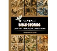 Vintage Bible Stories Themed Scrapbook Paper: Junk Journal Designs Inspired by Old Testament Stories for Journaling and Crafts