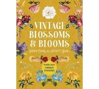 Vintage Blossoms and Blooms Sticker, Color and Activity Book (Tascabile)