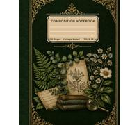 Vintage Botanical Composition Notebook: College Ruled Notebook for School, College, Journaling & Everyday Writing | Standard Size 7.5 x 9.25 in | 110 Pages.