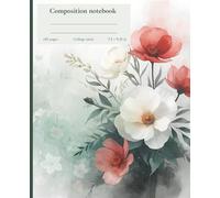 Vintage botanical floral composition notebook: Red and white pastel flowers design | College ruled | 120 pages | 7.5 × 9.25 inches
