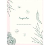 Vintage Botanical floral Composition notebook: Soft feminine blush and sage green palette