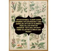 vintage botanical flower garden ephemera for scrapbooking & junk journaling art over 100 elements roses collage paper for decoupage for floral DIY craft theme collection to ornate any project