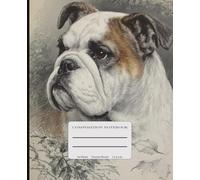 Vintage Bulldog Composition Notebook: A Classic College-Ruled Blank Book with Timeless Pup Charm for Everyday Writing