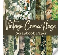 Vintage Camouflage Scrapbook Paper: Decorative Double-Sided Camouflage Scrapbooking Pages,Craft Papers For Junk Journals, Wrapping & Mixed Media, Card Making And More