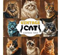 Vintage Cat Scrapbook Paper: 20 Double-Sided Sheets Featuring Realistic Vintage Cats in Stunning Brown-Tone Settings for Scrapbooking, Decorative and Crafts