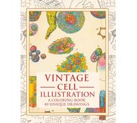 Vintage Cell Illustration: A Coloring Book