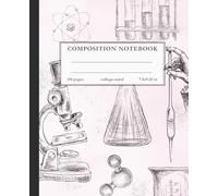 Vintage Chemistry Lab Notebook - College Ruled Composition Book Featuring Scientific Apparatus Illustration - 7.5 x 9.25 in: A College-Ruled Notebook for Chemistry Notes, Study, and Everyday Writing