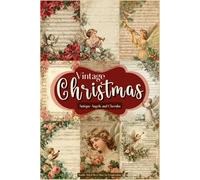 Vintage Christmas: Antique Angels and Cherubs: Double-Sided Sheet Music for Scrapbooking, Journals, Cards and Holiday Crafts