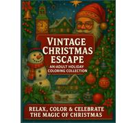 Vintage Christmas Escape: An Adult Holiday Coloring Collection