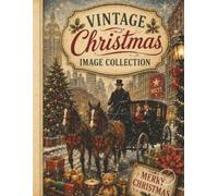 Vintage Christmas Image Collection: Vintage Christmas Ephemera