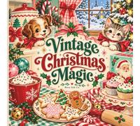 Vintage Christmas Magic: Step back in time and experience the sweetest Christmas memories with Vintage Christmas Magic!