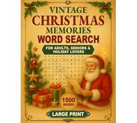 Vintage Christmas Memories Word Search: Relive the Joy of Christmas Past with 75 Nostalgic, Large Print Puzzles for Seniors, Adults, and Holiday Lovers. Fun Holiday Activity Book