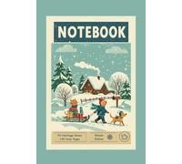 Vintage Christmas Notebook for Children, Lined Journal, Softcover, 6" x 9", 120 Ruled Pages: Lovely Gift for Friends and Family, Timeless, Perfect for ... Ideas, Journaling, Creative Writing, Planning
