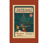Vintage Christmas Notebook: Retro Holiday Journal - Limited Winter Edition 2025 | Festive Collection for Kids and Adults: 120 Lined Pages for Writing, ... | Perfect Stocking Stuffer Gift | 6" x 9"
