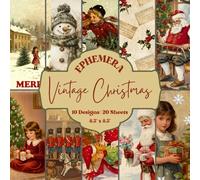 Vintage Christmas Scrapbook Paper Craft Pad: A Festive Collection of 10 Retro Holiday Designs, 20 sheets | 8.5” x 8.5” Printable Ephemera Pages for Journaling, Card Making, and DIY Crafts