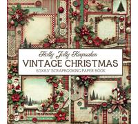 Vintage Christmas Scrapbooking Paper Book: with Holly Jolly Keepsakes Themed - 8.5x8.5"