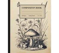 Vintage Cottagecore Composition Notebook: Mushroom & Butterfly Design | Aesthetic College-Ruled Notebook for Journaling, Writing & Notes