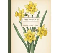 Vintage Daffodil March Birth Flower Composition Notebook: A Rustic Botanical Nature Journal with Antique Floral Illustration | Birthday Gift Notebook for Women, Moms, and March Babies