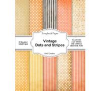 Vintage Dots and Stripes Scrapbook Paper: Scrapbooking Paper for Junk Journals, Decorative craft Paper for ... & Mixed Media, Origami, Collage & Card Making