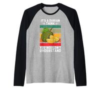 Vintage È Un frutto Durian Penso Che Non capiresti Maglia con Maniche Raglan