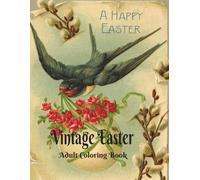 Vintage Easter: Adult Coloring Book