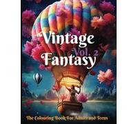 Vintage Fairytale Fantasy Vol 2: A Colouring Book For Adults and Teens