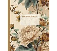 Vintage Floral Composition Notebook College Ruled - Botanical Style, 110 Pages, 7.5x9.25: Perfect for Students, Teachers, and Creative Thinkers - ... to School, Biology, Math, and Everyday Notes