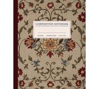 Vintage Floral Composition Notebook | Timeless College-Ruled Notebook: Elegant Floral Pattern | 110 Pages | 7.5" x 9.25" | Perfect for Students, Writers, and Book Lovers