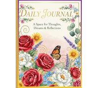 Vintage Floral Daily Journal: 8.5 x 11 Large Lined Notebook - 121 Pages for Writing, Gratitude, and Planning: A Space for Thoughts, Dreams & Reflections.
