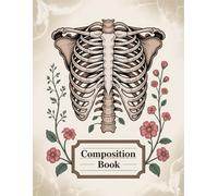 Vintage Floral Human Anatomy Notebook: 120 Pages, with Linework Cover Design, perfect for School Notes, Drawing, Creative Writing, Teachers, Students, ... for School Notes, Drawing, Creative Writin