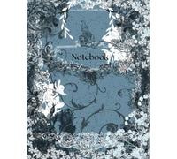 Vintage Floral Notebook: Cute Composition Notebooks Lined Paper 8.5" x 11" 120 Pages: Wide Ruled Composition Notebook Elegant Blue Aesthetic Notebook with Romantic Flower Design