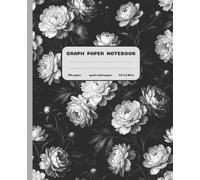 Vintage Flower Graph Paper Composition Notebook: Black & White Peony Floral Notebook for Teens, Girls, Women | Gothic Botanical Monochrome Grid ... University | Bold Dark Gift for Students