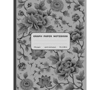 Vintage Flower Graph Paper Composition Notebook: Grey Botanical Floral Print Notebook for Teens, Girls, Women | Cute Aesthetic Grid Journal for ... | Dark Academia Stylish Gift for Students