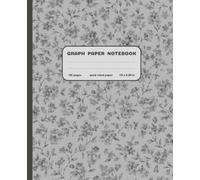 Vintage Flower Graph Paper Composition Notebook: Grey Floral Print Aesthetic Notebook for Teens, Girls, Women | Dark Academia Botanical Journal for ... | Elegant Minimalist Gift for Students
