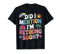 Vintage Funny Retiring Soon Floral Look I’m Retiring Soon Maglietta