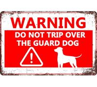 Vintage Garage Decor Divertente Metallo Tin Signs Home Bar Man Cave Wall Decor Regali 30,5 x 20,3 cm Attenzione Do Not Trip Over The Guard Dog