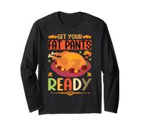 Vintage Get Your Fat Pants Ready Divertente Ringraziamento Turchia Maglia a Manica