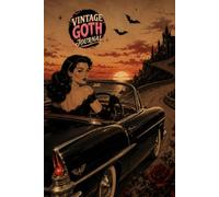 Vintage Goth Journal: A Retro Gothic Lined Notebook with Dark Romance, Roses & Rockabilly Style