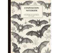 Vintage Gothic Bat Composition Notebook: A Dark Academia Aesthetic Journal with Antique Chiroptera Illustrations | Spooky Victorian Notebook for Halloween, Science, and Writing