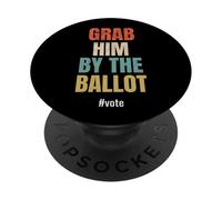 Vintage Grab Him By The Ballot #vote Hashtag Vote PopSockets PopGrip Adesivo