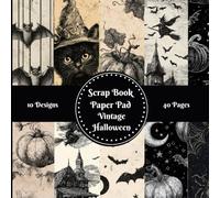Vintage Halloween Scrapbook Paper Pad Decorative Patterned 8" x 8" Black and White: For Cardmaking Junk Journal scrapbooking Decoupage Aesthetic Mixed ... Art Collage 10 designs double sided 40 pages